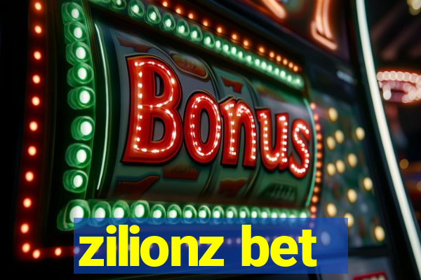 zilionz bet